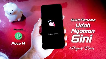 Rom Project Elixir Android 13 Pertama Udah Suka I Instal& Review