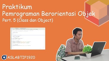 Pemrograman Berorientasi Objek - Pertemuan 5 (Class)