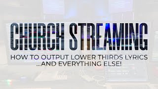 Church Streaming Lower Thirds Solution | ProPresenter 7 | ATEM TV Studio | Wirecast | NDI