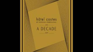 Hôtel Costes A Decade [Official Full Bonus Mix]