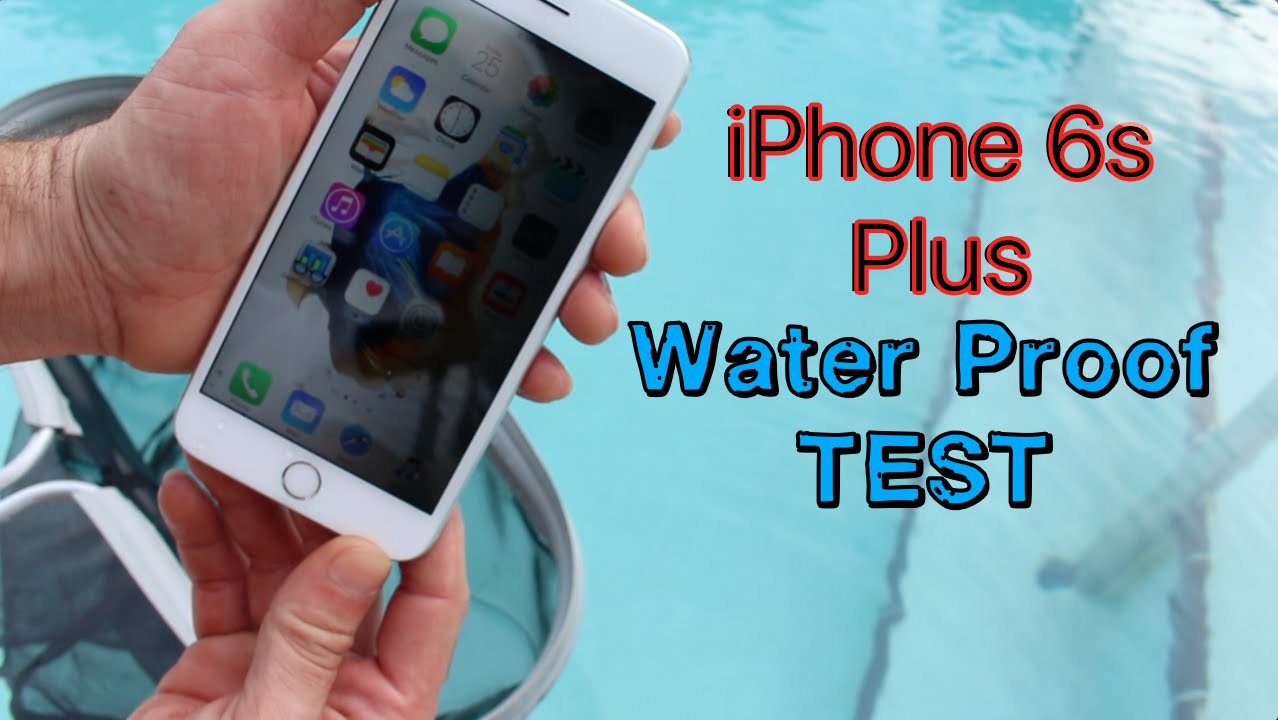 iPhone 6s Plus WaterProof Test YouTube