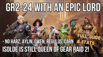 Gear Raid 2 Stage 24 with an Epic lord (no Harz, Aylin, Carnelian, Gwendolyn, Regulus), low BP clear