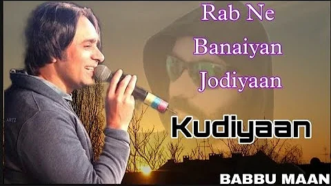 Kudiye Babbu Maan Album Rab Ne Banayein Jodiyaan