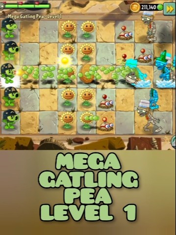 MEGA GATLING PEA! LEVEL 1 - PLANT OF THE WEEK - PLANTS VS ZOMBIES ...