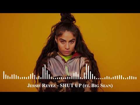 Jessie Reyez (ft.Big Sean) -  SHUT UP  (New song 2024)