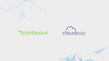 CloudPay & BambooHR - End-to-End Global Payroll Integration