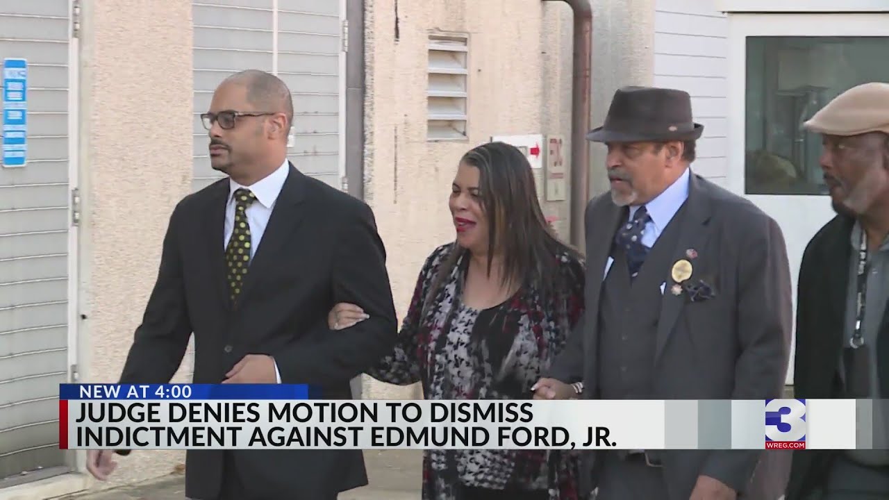 Judge denies motion to dismiss indictment against Edmund Ford, Jr ...