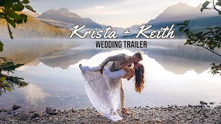 Krista & Keith - Wedding Vows in Glacier National Park & Ceremony at Coeur d’Alene Resort