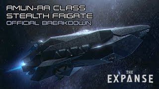 The Expanse: Amun-Ra Class Stealth Frigate - Official Breakdown