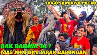 GAK BAHAYA TAH ‼️MAS BONDAN Ngepang . Mas JOKO DKT NJARAK BARONGAN ROGO SAMBOYO PUTRO