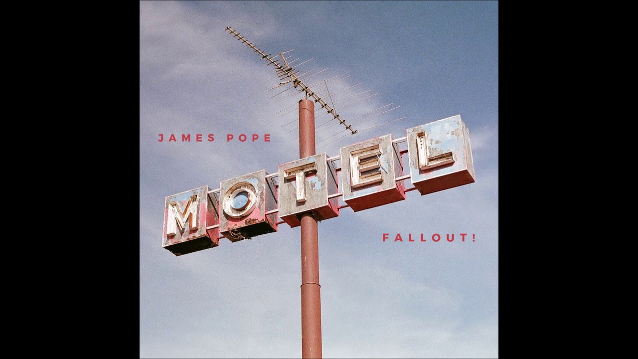 James Pope - FALLOUT! (ft. Watzgood)