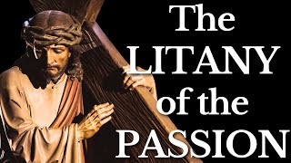 Litany of the Passion of Christ