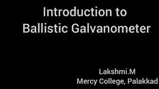 Introduction to Ballistic Galvanometer