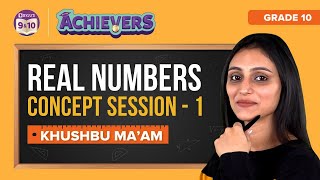 Real Numbers Class 10 Maths Chapter 1 (Concepts & Formulas) | CBSE Class 10 Board Exam Preparations