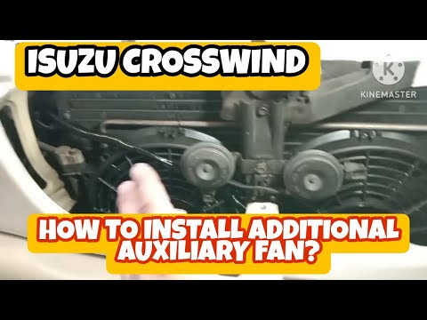 ISUZU CROSSWIND, How to install additional auxiliary fan