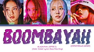 [COACHELLA 2023] BLACKPINK - '붐바야 (BOOMBAYAH)' || Color Coded Lyrics Resimi