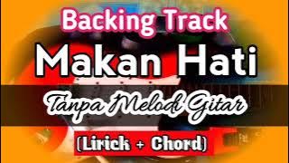 Backing Track Makan Hati Tanpa Melodi Gitar