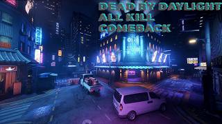 Dead By Daylight | ALL KILL COMEBACK Yeni Harita