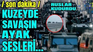Ruslar Ku - Dur - Du... 50 Bin Asker İle Sinira İndi̇.. Ülke Tedi̇rgi̇n
