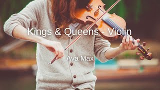 Ava Max - Kings & Queens - Violin Sheet Music