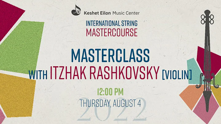 Keshet Eilon String Mastercourse - Masterclass wit...