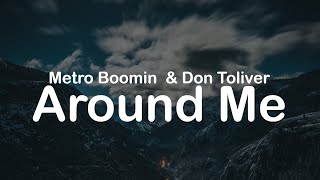 Metro Boomin \& Don Toliver - Around Me (Clean Lyrics)