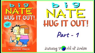 Big Nate Hug It Out By Lincoln Peirce - Read Aloud Part 1