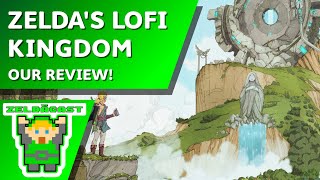 Reviewing Zelda's Lofi Kingdom! | The Zelda Cast