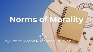 Norms of Morality: Eternal and Natural Law I Cedie Mandap