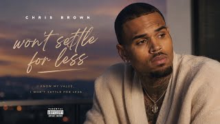 Chris Brown - Won't Settle For Less