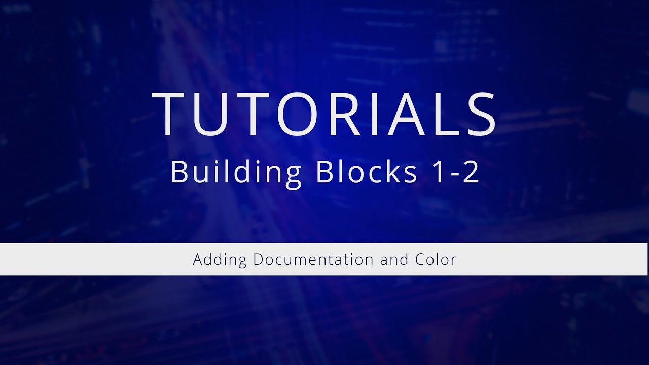 Tutorial 1-2 - Adding Documentation and Color - YouTube