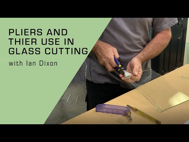 Pliers for Glass Cutting - how to use pliers when cutting glass