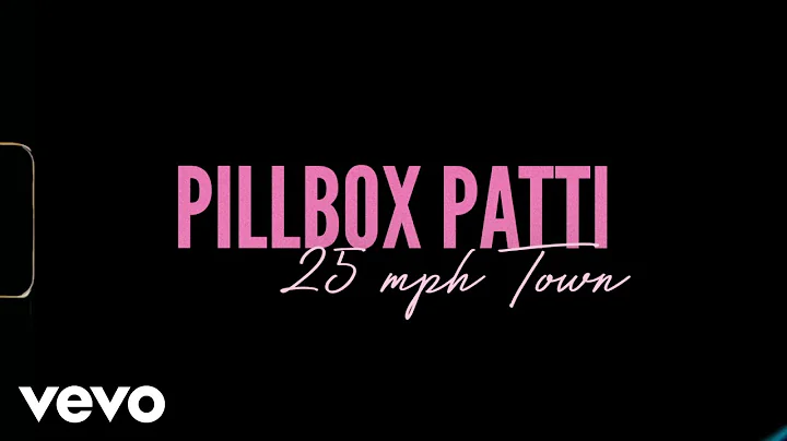 Pillbox Patti - 25 MPH Town