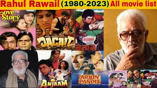 Director Rahul Rawail Box Office Collection Analysis Hit And Flop Blockbuster All Movies List
