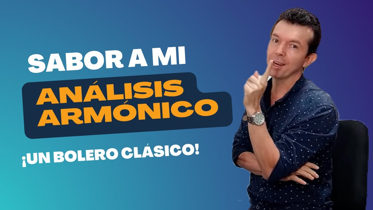 Sabor a mi - Analisis armónico - Bolero