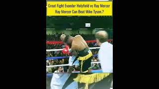 Great Fight Evander Holyfield vs Ray Mercer