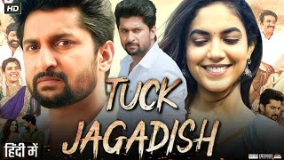 Tuck Jagadish Full Movie Hindi Dubbed | Nani |  Ritu Varma |  Aishwarya Rajesh | Reviews & Facts 