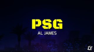 Al James - PSG (Lyrics)