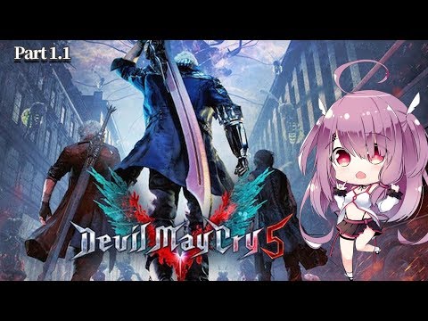 Devil May Cry 5 スタイリッシュ堕天使👼 Part 1.1
