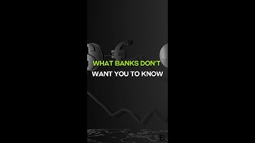 What Banks Don’t Want You To Know