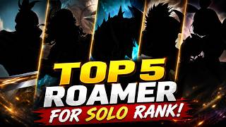 TOP 5 ROAMER HEROES FOR SOLO RANK 🔥 BEST META ROAMERS 2026