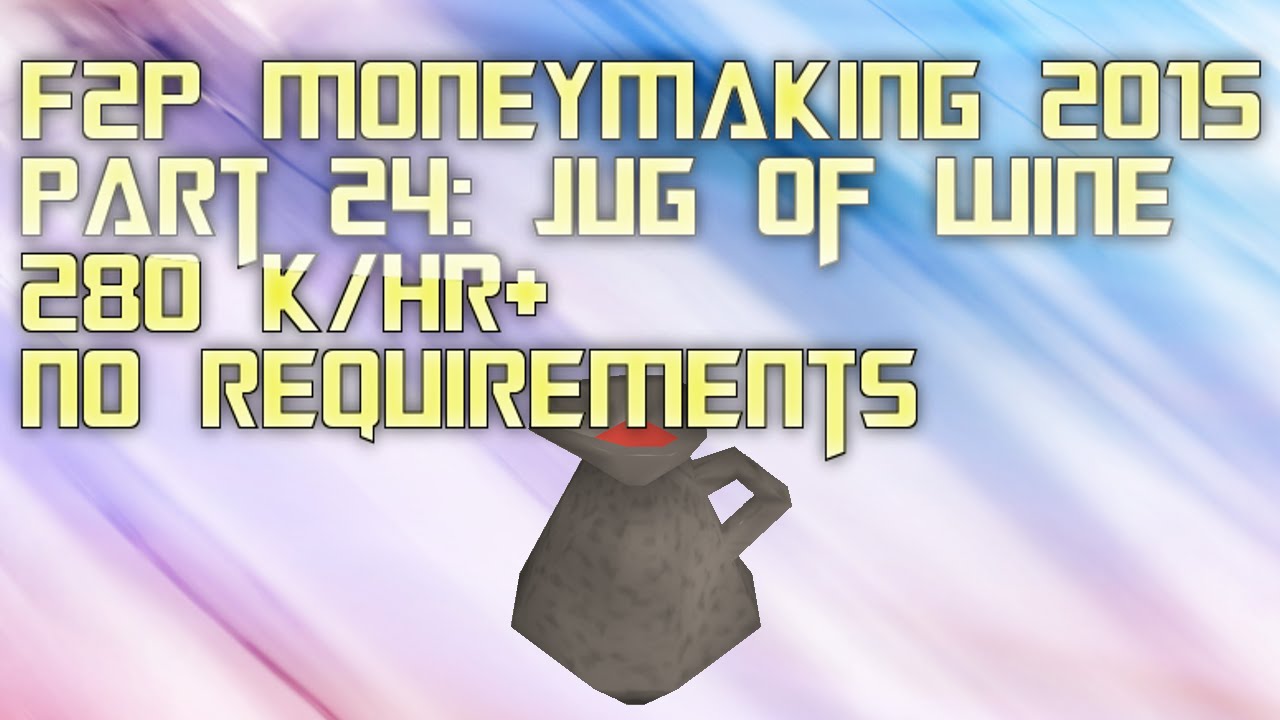 runescape jug of wine money making