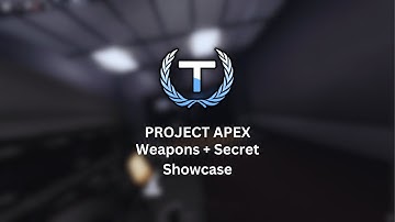 Project Apex Weapons + Secret Showcase