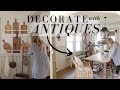 Affordable antique shopping what to look for and how to style your finds