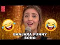 Banjara funny song   vaaste song banjara dubbed comedy  banjara zone