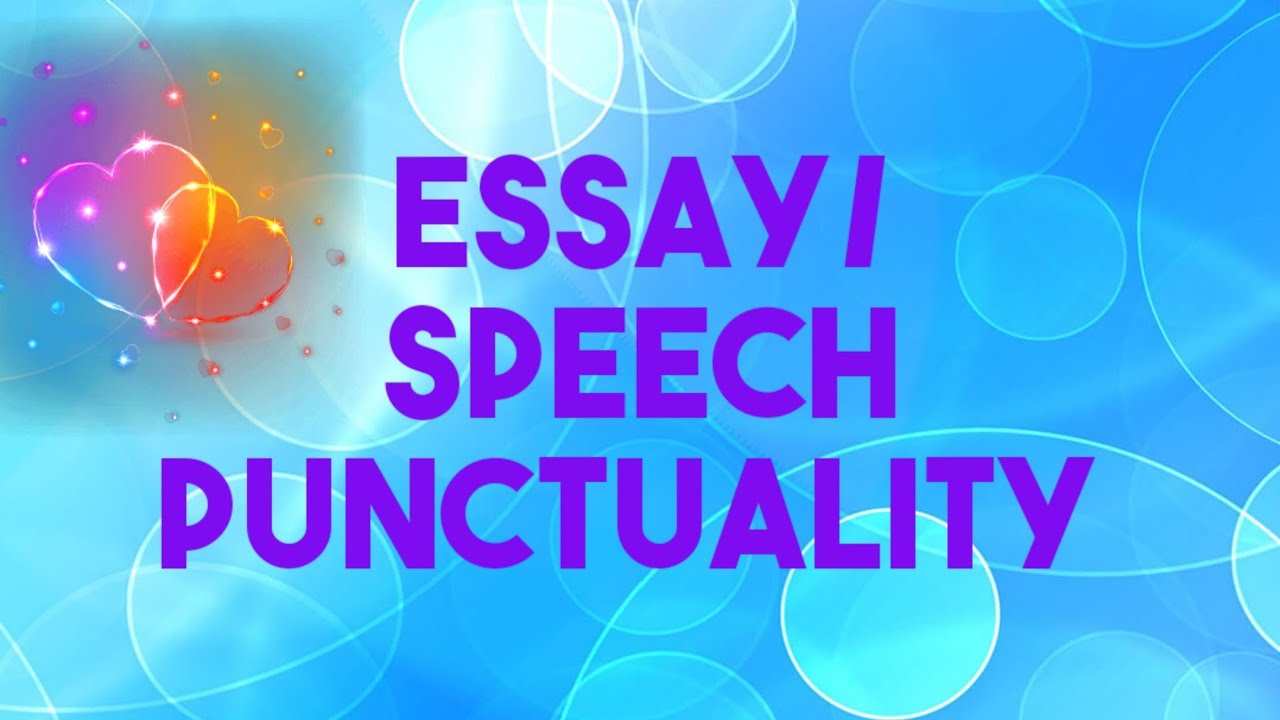 give a speech on punctuality