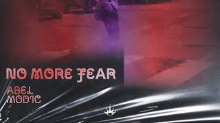 Abel Modic - No More Fear [King Step Release]