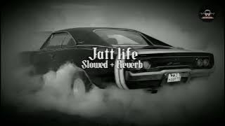 Jatt Life - (Slowed Reverb) || Varinder Brar