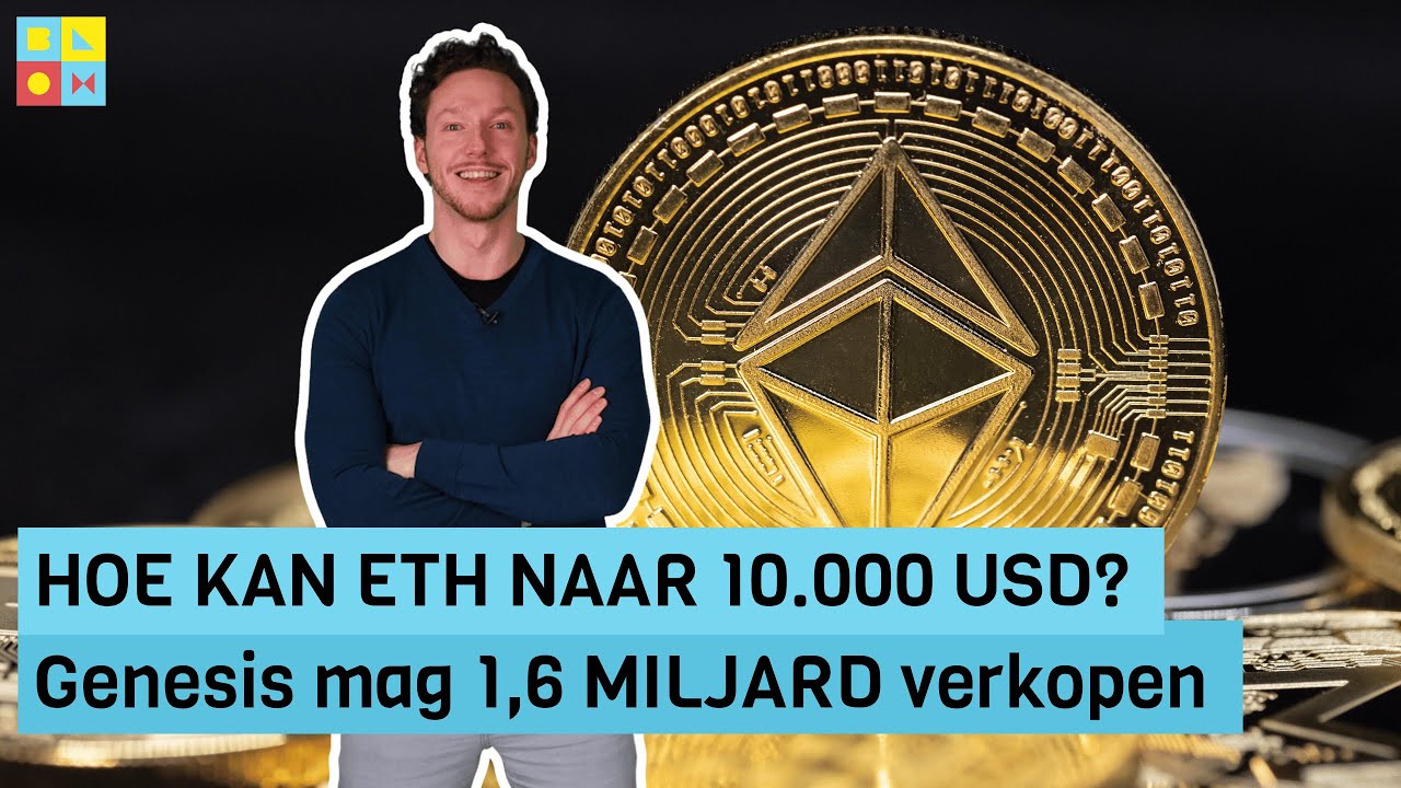 Genesis mag 1,6 MILJARD verkopen | Hoe kan ETH naar 10.000 USD? | Crypto  nieuws vandaag | #1039