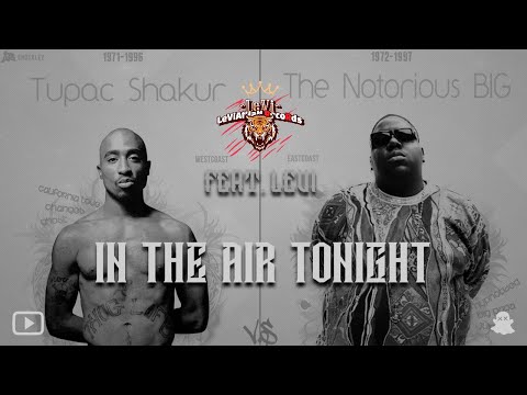 2Pac & The Notorious B.I.G. - In The Air Tonight (LeVi REMIX)